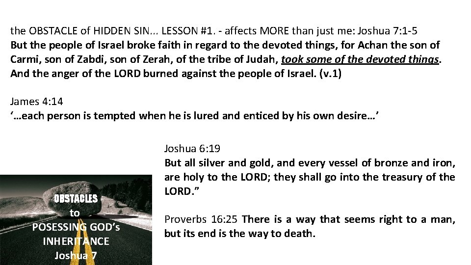 the OBSTACLE of HIDDEN SIN. . . LESSON #1. - affects MORE than just