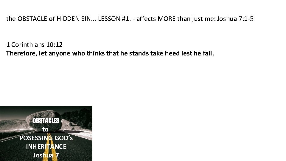 the OBSTACLE of HIDDEN SIN. . . LESSON #1. - affects MORE than just