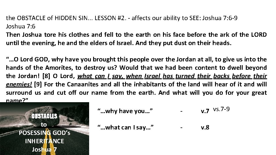 the OBSTACLE of HIDDEN SIN. . . LESSON #2. - affects our ability to