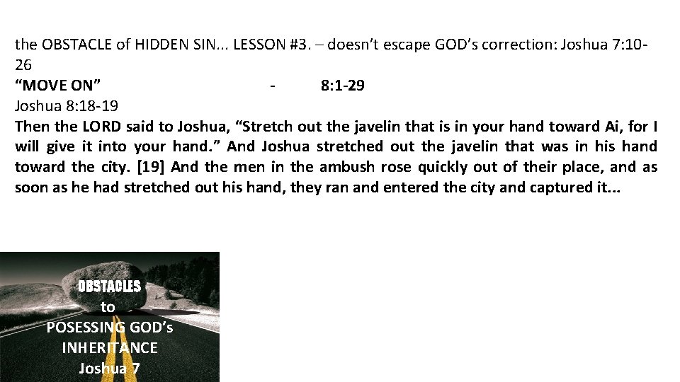 the OBSTACLE of HIDDEN SIN. . . LESSON #3. – doesn’t escape GOD’s correction: