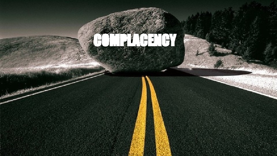 COMPLACENCY 