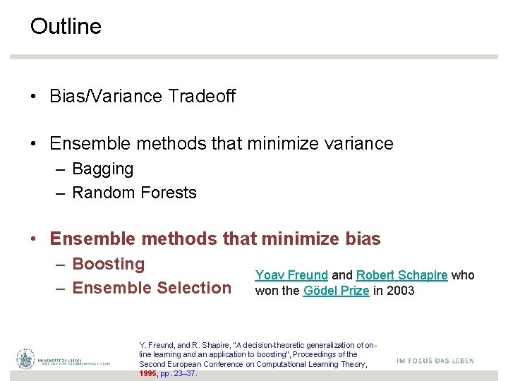 Outline • Bias/Variance Tradeoff • Ensemble methods that minimize variance – Bagging – Random