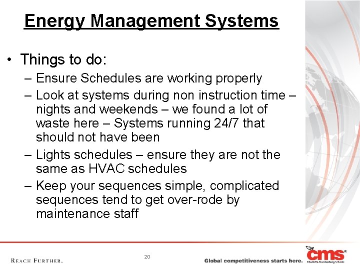 Energy Management Systems • Things to do: – Ensure Schedules are working properly –
