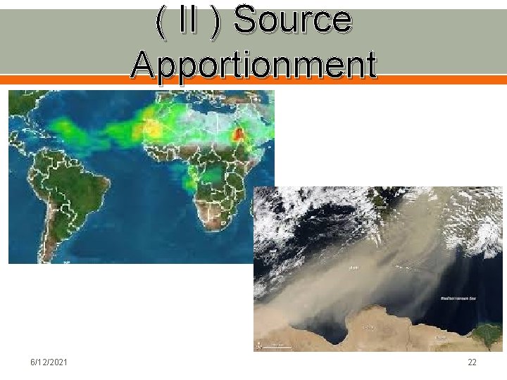 ( II ) Source Apportionment 6/12/2021 22 