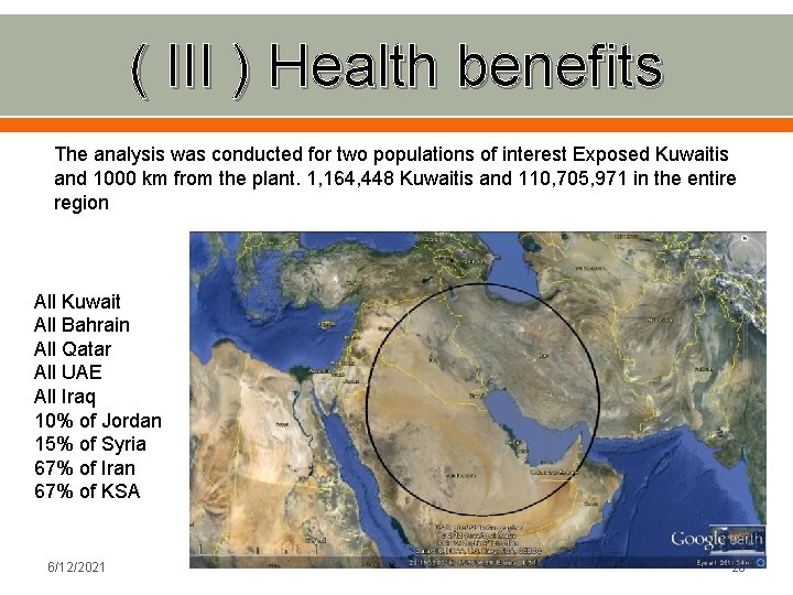 ( III ) Health benefits The analysis was conducted for two populations of interest