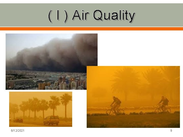 ( I ) Air Quality 6/12/2021 9 