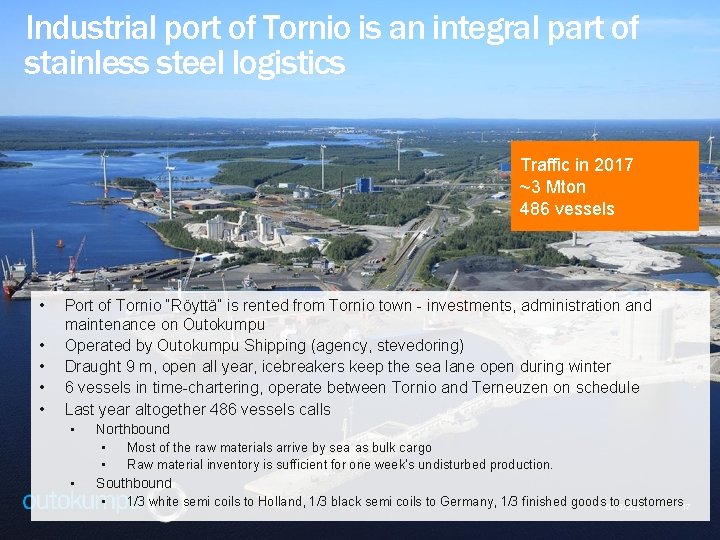 Industrial port of Tornio is an integral part of stainless steel logistics Traffic in