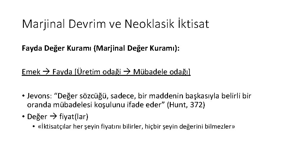 Marjinal Devrim ve Neoklasik İktisat Fayda Değer Kuramı (Marjinal Değer Kuramı): Emek Fayda [Üretim