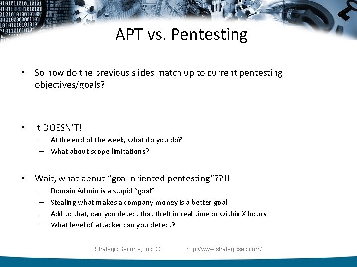 APT vs. Pentesting • So how do the previous slides match up to current