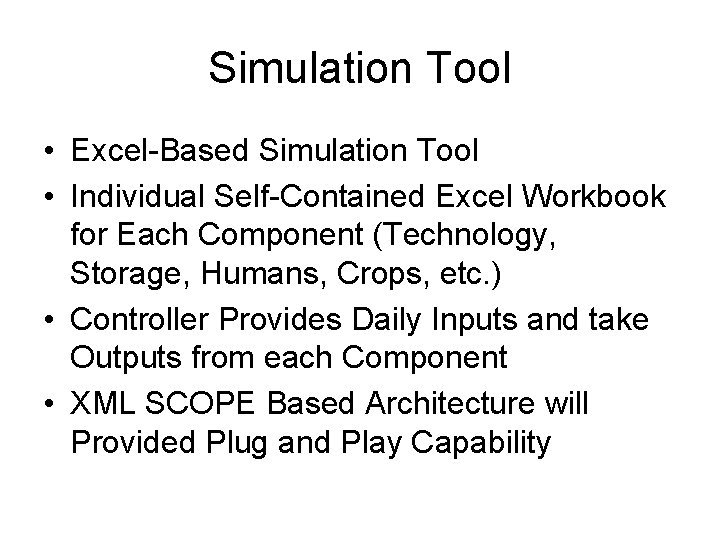 Simulation Tool • Excel-Based Simulation Tool • Individual Self-Contained Excel Workbook for Each Component