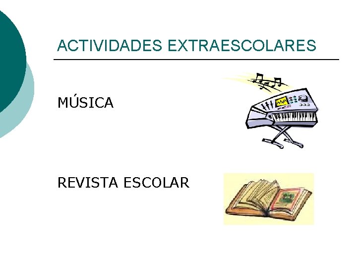 ACTIVIDADES EXTRAESCOLARES MÚSICA REVISTA ESCOLAR 