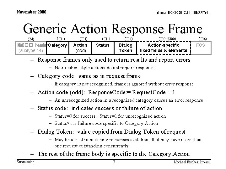 November 2000 doc. : IEEE 802. 11 -00/337 r 1 Generic Action Response Frame