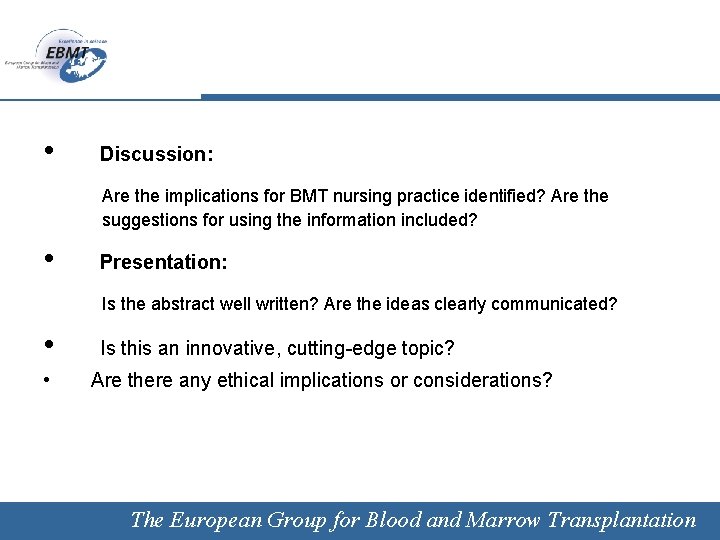  • Discussion: Are the implications for BMT nursing practice identified? Are the suggestions