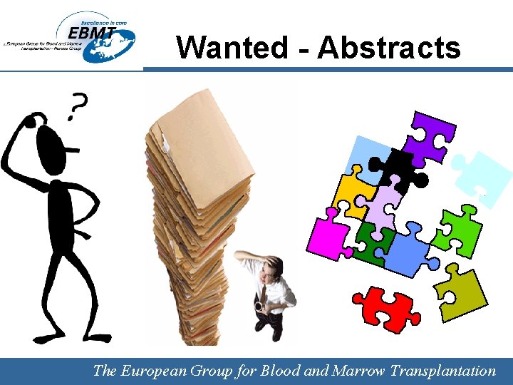 Wanted - Abstracts The European Group for Blood and Marrow Transplantation 