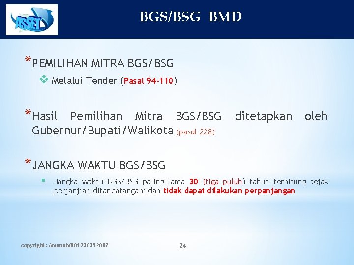 BGS/BSG BMD *PEMILIHAN MITRA BGS/BSG v Melalui Tender (Pasal 94 -110) *Hasil Pemilihan Mitra