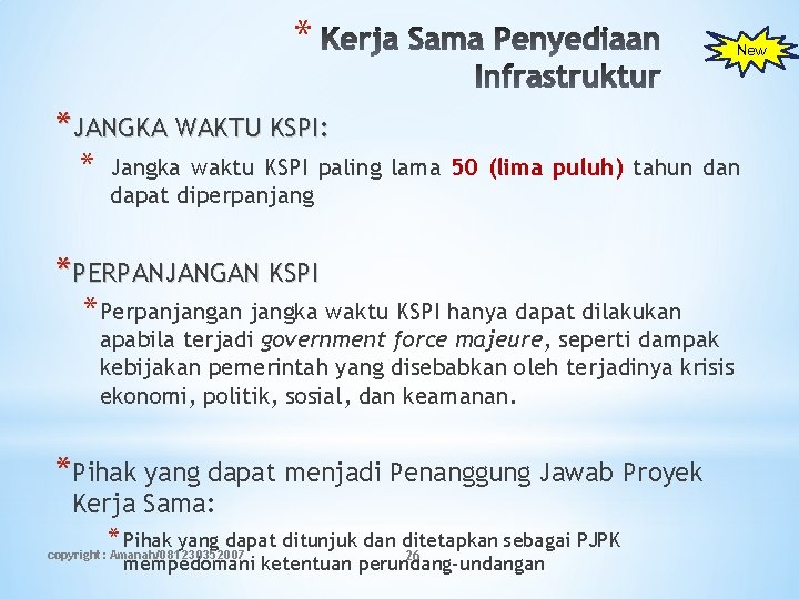 * New *JANGKA WAKTU KSPI: * Jangka waktu KSPI paling lama 50 (lima puluh)