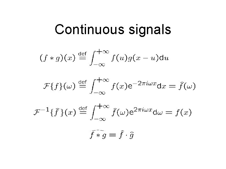 Continuous signals Continuous signals