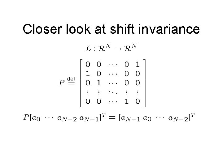 Closer look at shift invariance Closer look at shift invariance
