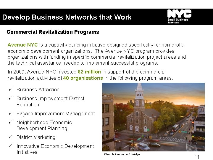 Develop Business Networks that Work Commercial Revitalization Programs Avenue NYC is a capacity-building initiative