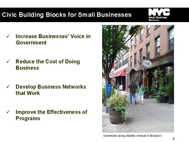 Civic Building Blocks for Small Businesses ü Increase Businesses’ Voice in Government ü Reduce