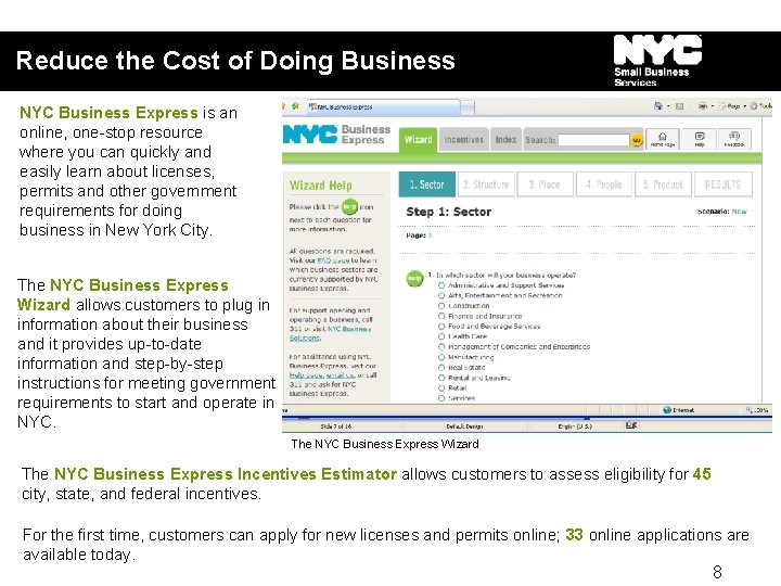 Reduce the Cost of Doing Business NYC Business Express is an online, one-stop resource