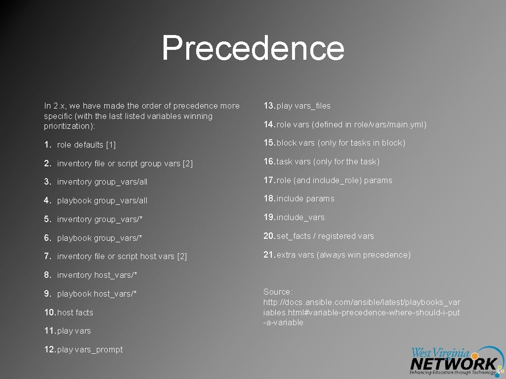 Precedence In 2. x, we have made the order of precedence more specific (with