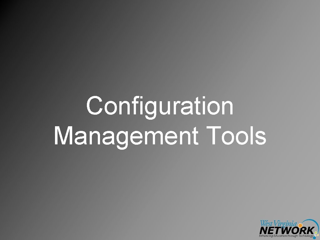 Configuration Management Tools 