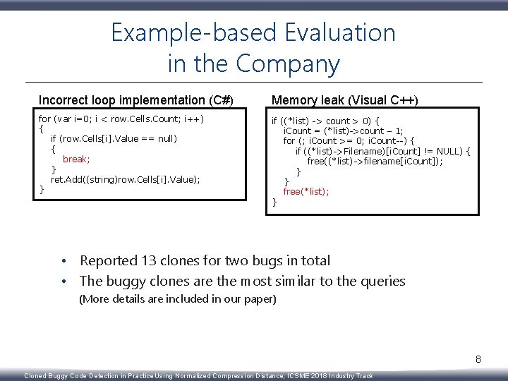 Example-based Evaluation in the Company Incorrect loop implementation (C#) Memory leak (Visual C++) for