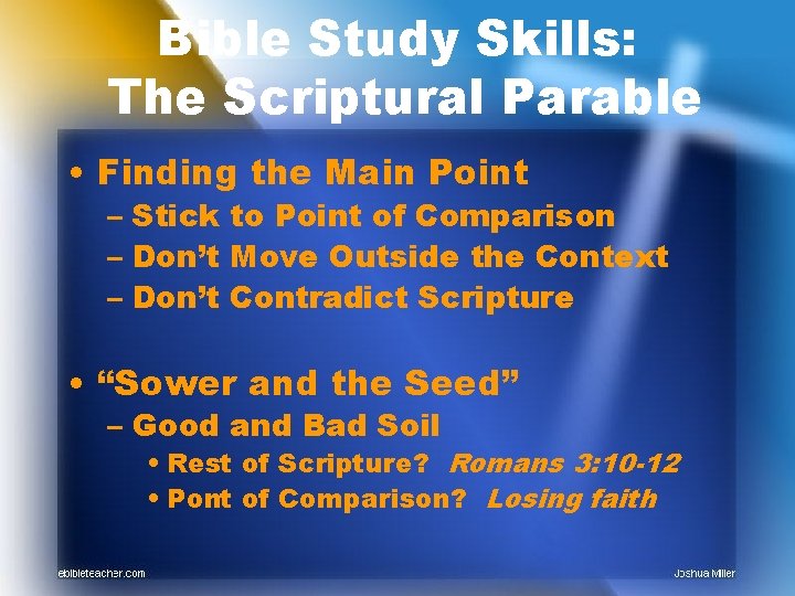 Bible Study Skills: The Scriptural Parable • Finding the Main Point – Stick to