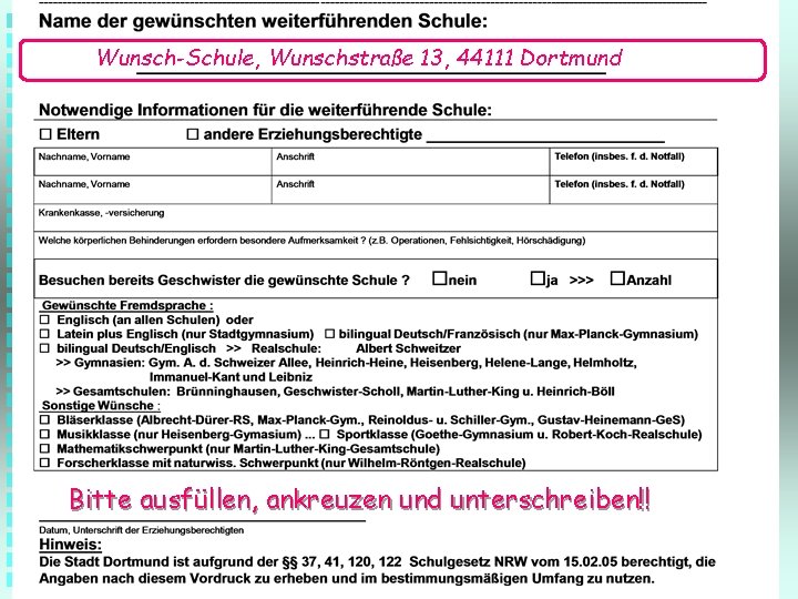 Wunsch-Schule, Wunschstraße 13, 44111 Dortmund Bitte ausfüllen, ankreuzen und unterschreiben!! 