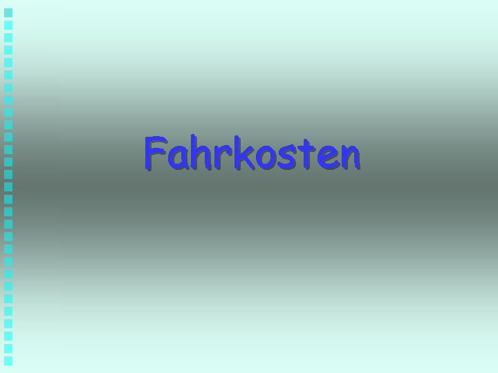 Fahrkosten 