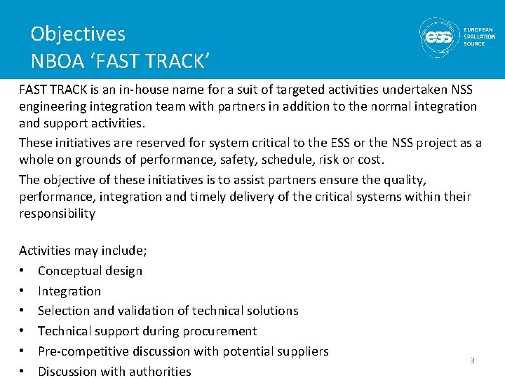 Objectives NBOA ‘FAST TRACK’ FAST TRACK is an in-house name for a suit of