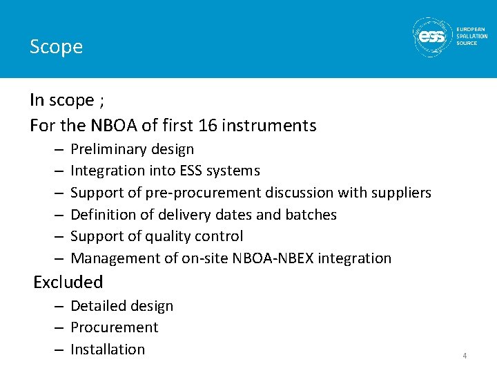 Scope In scope ; For the NBOA of first 16 instruments – – –