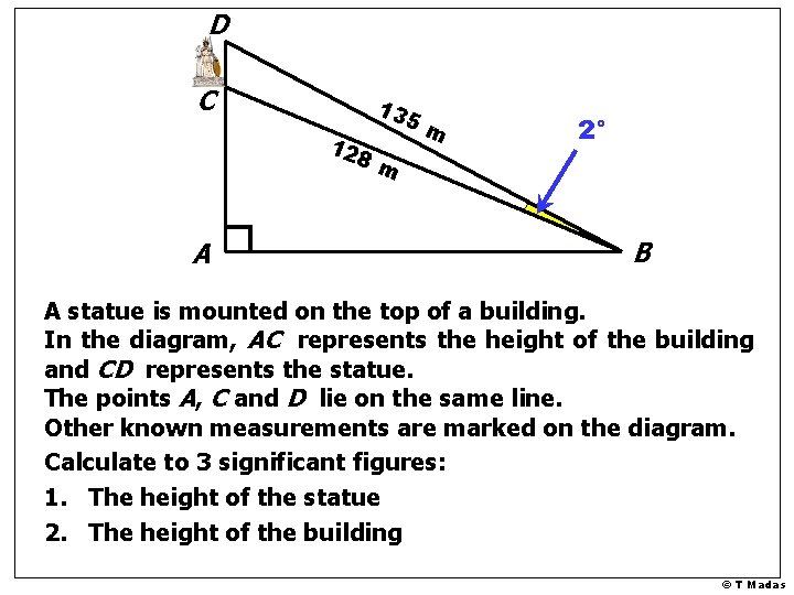 D C 128 A 13 5 m 2° m B A statue is mounted