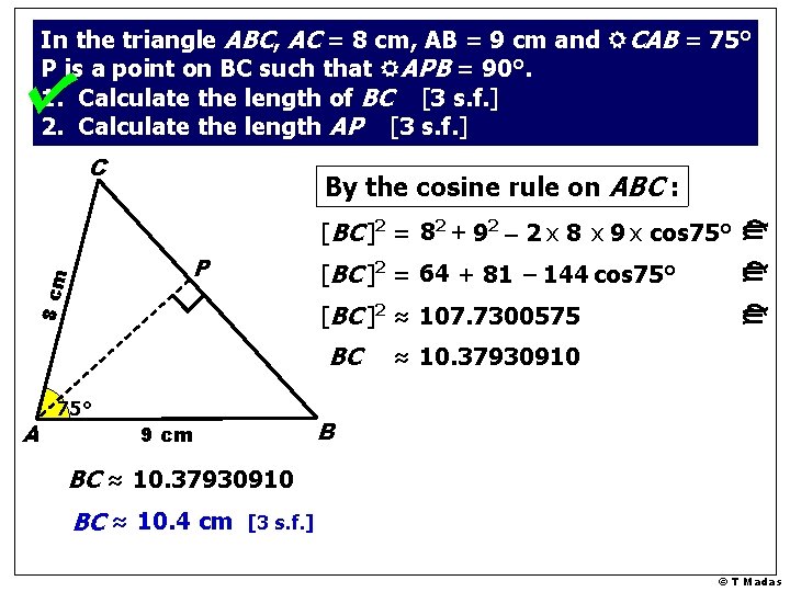 In the triangle ABC, AC = 8 cm, AB = 9 cm and RCAB