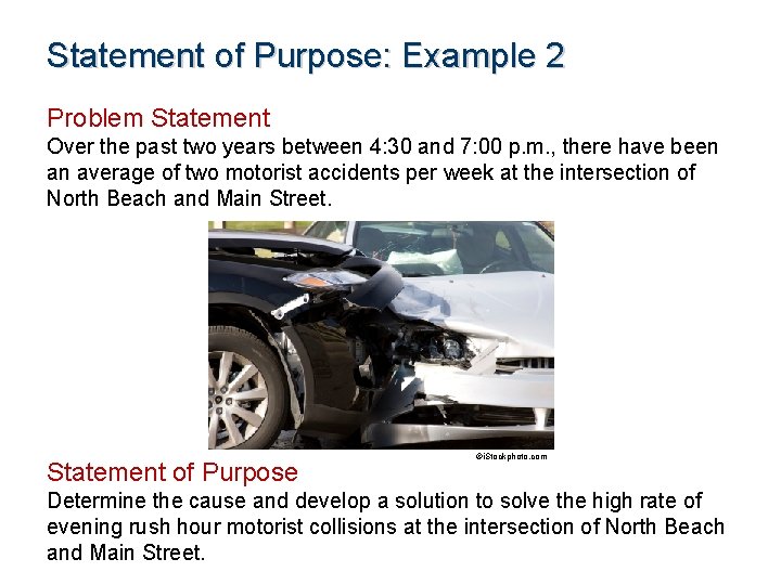Statement of Purpose: Example 2 Problem Statement Over the past two years between 4: