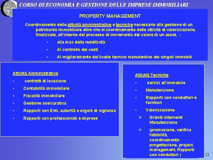 CORSO DI ECONOMIA E GESTIONE DELLE IMPRESE IMMOBILIARI PROPERTY MANAGEMENT Coordinamento delle attività amministrative