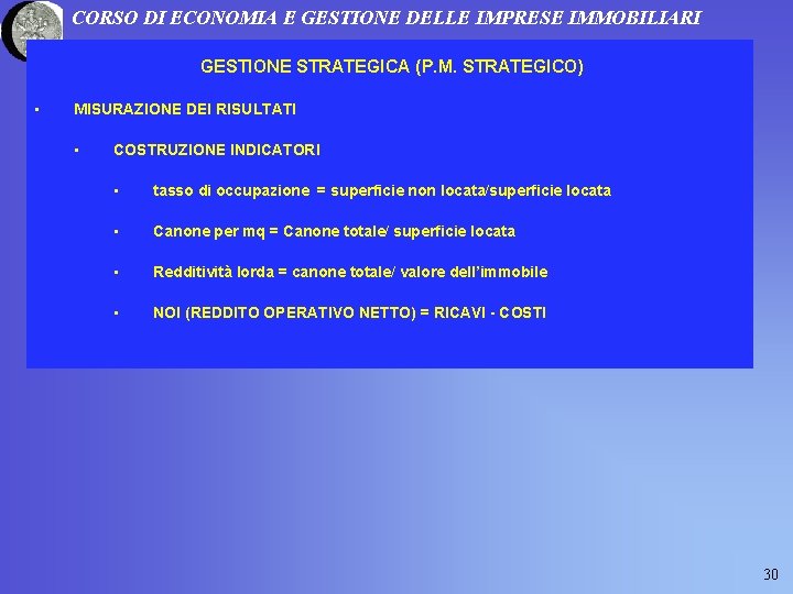 CORSO DI ECONOMIA E GESTIONE DELLE IMPRESE IMMOBILIARI GESTIONE STRATEGICA (P. M. STRATEGICO) •