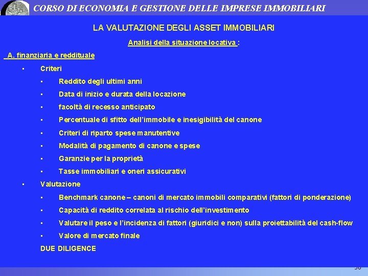 CORSO DI ECONOMIA E GESTIONE DELLE IMPRESE IMMOBILIARI LA VALUTAZIONE DEGLI ASSET IMMOBILIARI Analisi