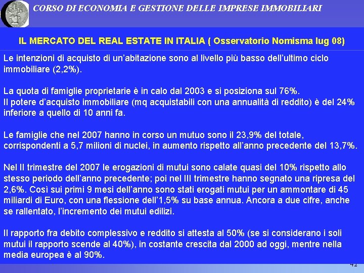 CORSO DI ECONOMIA E GESTIONE DELLE IMPRESE IMMOBILIARI IL MERCATO DEL REAL ESTATE IN