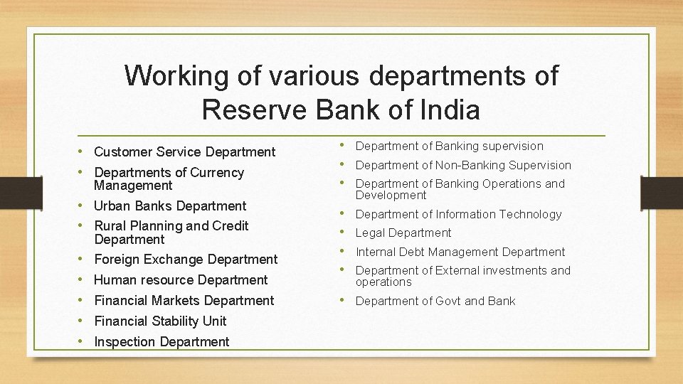 Working of various departments of Reserve Bank of India • Customer Service Department •