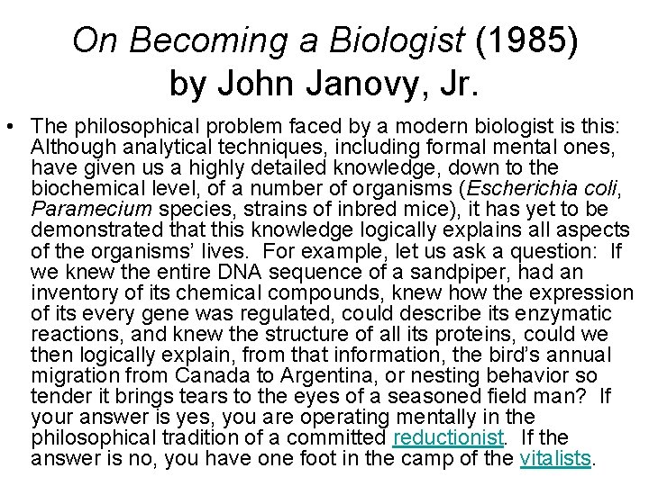 On Becoming a Biologist (1985) by John Janovy, Jr. • The philosophical problem faced