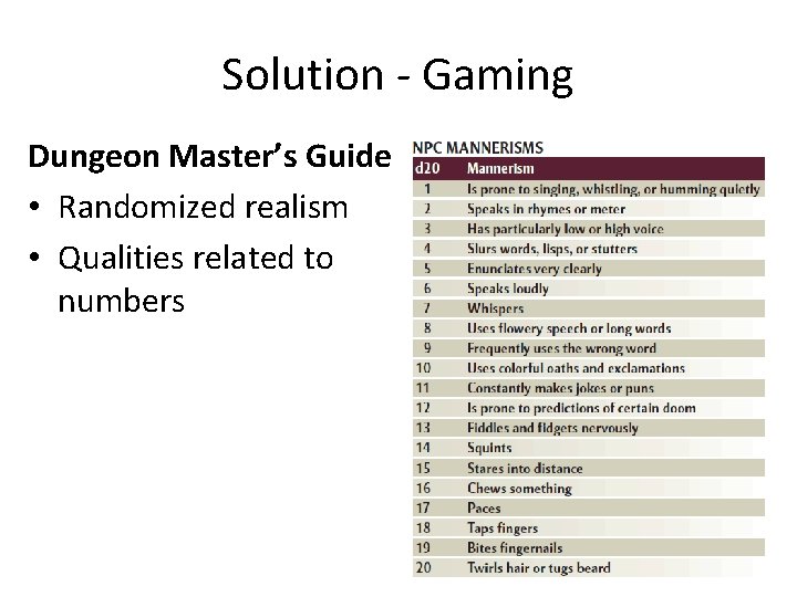 Solution - Gaming Dungeon Master’s Guide • Randomized realism • Qualities related to numbers