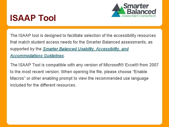 ISAAP Tool The ISAAP tool is designed to facilitate selection of the accessibility resources