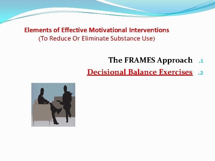 Motivational Interviewing In The Treatment Of Substance Abuse