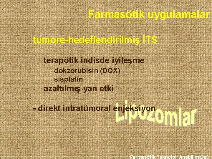 Farmasötik uygulamalar tümöre-hedeflendirilmiş İTS - terapötik indisde iyileşme dokzorubisin (DOX) sisplatin - azaltılmış yan