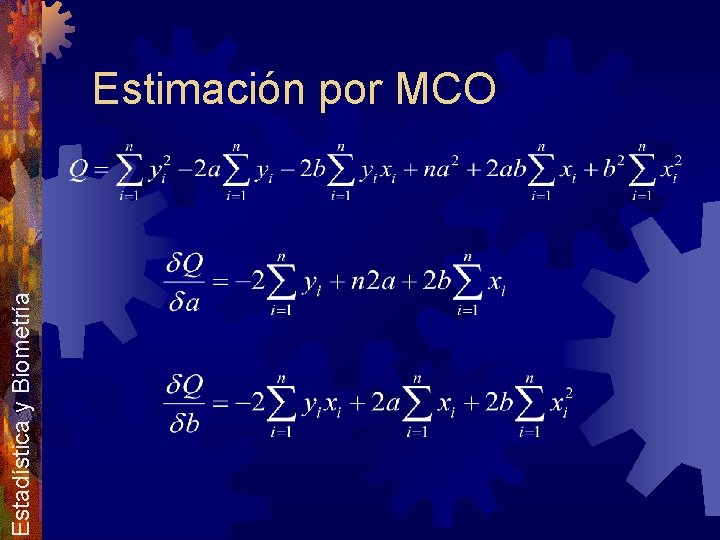 Estadística y Biometría Estimación por MCO 