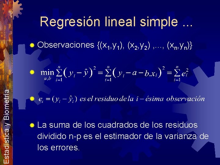 Regresión lineal simple. . . ® Observaciones {(x 1, y 1), (x 2, y