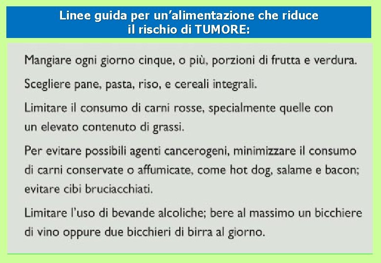 Linee guida per un’alimentazione che riduce il rischio di TUMORE: 