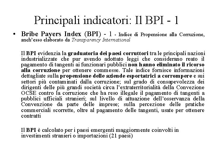 Principali indicatori: Il BPI - 1 • Bribe Payers Index (BPI) - 1 -